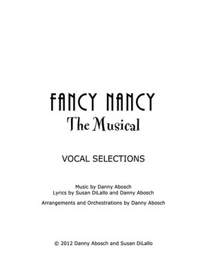 cover image of Fancy Nancy the Musical--Vocal Selections